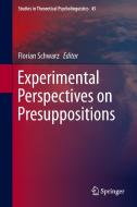 Experimental Perspectives on Presuppositions edito da Springer-Verlag GmbH