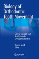 Biology Of Orthodontic Tooth Movement edito da Springer International Publishing Ag