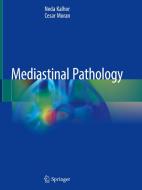 Mediastinal Pathology di Neda Kalhor, Cesar Moran edito da Springer-Verlag GmbH