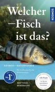 Welcher Fisch ist das? di Matthias Bergbauer edito da Franckh-Kosmos