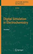 Digital Simulation In Electrochemistry di Dieter Britz edito da Springer-verlag Berlin And Heidelberg Gmbh & Co. Kg