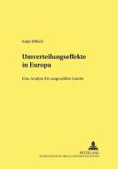 Umverteilungseffekte in Europa di Katja Hölsch edito da Lang, Peter GmbH