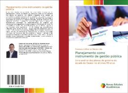 Planejamento como instrumento de gestão pública di Fernando Antônio de Oliveira Leão edito da Novas Edições Acadêmicas
