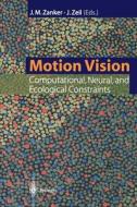 Motion Vision di Johannes M. Zanker edito da Springer Berlin Heidelberg