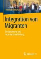 Integration von Migranten di Friedrich Heckmann edito da VS Verlag für Sozialw.