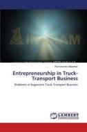 Entrepreneurship in Truck-Transport Business di Ramchandra Nilpankar edito da LAP Lambert Academic Publishing