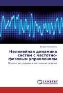 Nelinejnaya dinamika sistem s chastotno-fazovym upravleniem di Valerij Ponomarenko edito da LAP Lambert Academic Publishing
