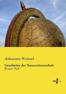 Geschichte der Staatswissenschaft di Johannes Weitzel edito da Vero Verlag