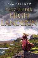 Der Clan der Highlanderin di Eva Fellner edito da Aufbau Taschenbuch Verlag