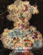 Jean Dubuffet: Brutal Beauty di Eleanor Nairne edito da Prestel
