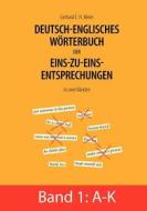 Deutsch-englisches Wörterbuch der Eins-zu-eins-Entsprechungen in zwei Bänden edito da Books on Demand