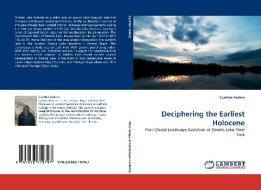 Deciphering the Earliest Holocene di Cynthia Fadem edito da LAP Lambert Acad. Publ.