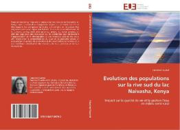 Evolution des populations sur la rive sud du lac Naivasha, Kenya di Faustine Fournié edito da Editions universitaires europeennes EUE