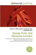 George Pratt, 2nd Marquess Camden di #Miller,  Frederic P. Vandome,  Agnes F. Mcbrewster,  John edito da Vdm Publishing House
