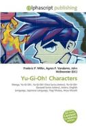 Yu-gi-oh! Characters edito da Vdm Publishing House