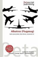 Albatros (Flugzeug) edito da Betascript Publishing