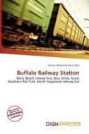 Buffalo Railway Station edito da Dign Press