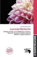 Lucrezia Barberini edito da Brev Publishing