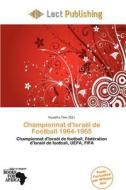Championnat D\'isra L De Football 1964-1965 edito da Lect Publishing