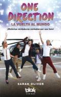 One Direction. La Vuelta Al Mundo di Sarah Oliver edito da Ediciones B