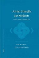 An der Schwelle Zur Moderne: Juden In der Renaissance edito da BRILL ACADEMIC PUB