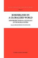 Borderlines in a Globalized World edito da Springer Netherlands