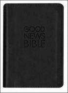 Good News Bible (GNB): Black Compact Gift edition di Bible English Today's English edito da HarperCollins Publishers