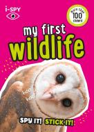 I-SPY My First Birds And Wildlife di i-SPY edito da HarperCollins Publishers