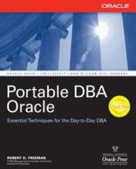 Portable DBA: Oracle di Robert G. Freeman edito da OSBORNE