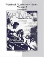 Workbook/Laboratory Manual, Volume 2 to Accompany Apuntate! di Alice A. Arana, Oswaldo Arana, Maria Sablo-Yates edito da McGraw-Hill Humanities/Social Sciences/Langua