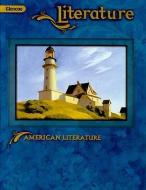 Glencoe Literature: American Literature edito da GLENCOE SECONDARY