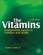 The Vitamins di Gerald F. Combs Jr. edito da Elsevier Science Publishing Co Inc