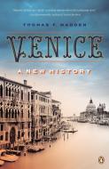 Venice: A New History di Thomas F. Madden edito da PENGUIN GROUP