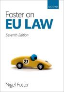 Foster on EU Law di Nigel Foster edito da Oxford University Press