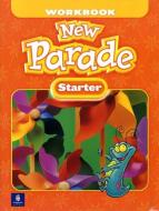 New Parade, Starter Level Workbook di Mario Herrera, Theresa Zanatta edito da Pearson Education (US)