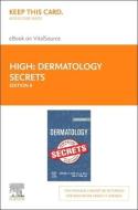 Dermatology Secrets E-Book on Vitalsource (Retail Access Card) edito da ELSEVIER