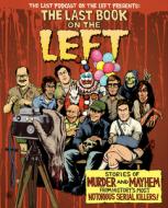 Last Book On The Left Signed Ed Pob di BEN KISSEL edito da Houghton Mifflin Harcourt Usa