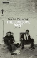 "The Lonesome West" di Martin McDonagh edito da Bloomsbury Publishing Plc