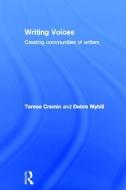 Writing Voices di Teresa (The Open University Cremin, Debra (University of Exeter Myhill edito da Taylor & Francis Ltd