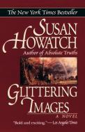 Glittering Images di Susan Howatch edito da Ballantine