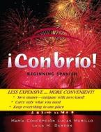 Con Brio! Beginning Spanish [With CD] di Mara Concepcin Lucas Murillo, Laila M. Dawson edito da John Wiley & Sons