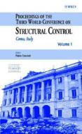 Proceedings of the Third World Conference on Structural Control di Fabio Casciati edito da Wiley-Blackwell