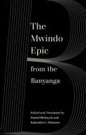 The Mwindo Epic From The Banyanga edito da University Of California Press