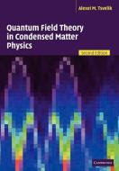 Quantum Field Theory in Condensed Matter Physics di Alexei M. Tsvelik, Tsvelik Alexei M. edito da Cambridge University Press