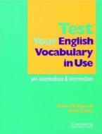 Test Your English Vocabulary In Use: Pre-intermediate And Intermediate di Stuart Redman, Ruth Gairns edito da Cambridge University Press