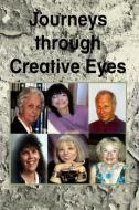 Journeys Through Creative Eyes di Gary Drury Publishing edito da DRURY'S PUB