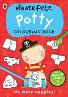 Pirate Pete: Potty Colouring Book di Ladybird edito da Penguin Books Ltd
