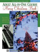 Alfred's Basic Adult All-In-One Christmas Piano, Bk 1 di Dennis Alexander edito da ALFRED PUBN