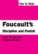 How to Read Foucault's Discipline and Punish di Anne Schwan, Stephen Shapiro edito da Pluto Press