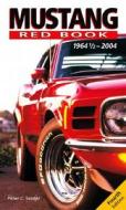Mustang Red Book di Peter C. Sessler edito da Motorbooks International
